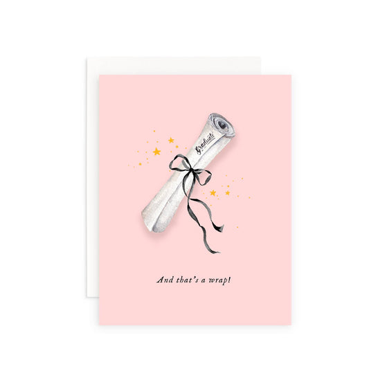 And That's a Wrap Diploma Bow Graduation Greeting Card