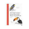 The Field Guide to Dumb Birds of the Whole Stupid World